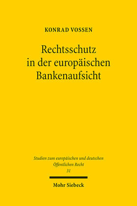 Vossen |  Rechtsschutz in der europäischen Bankenaufsicht | eBook | Sack Fachmedien