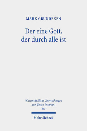 Grundeken |  Der eine Gott, der durch alle ist | eBook | Sack Fachmedien