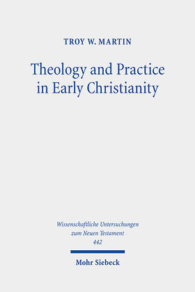 Martin |  Theology and Practice in Early Christianity | eBook | Sack Fachmedien