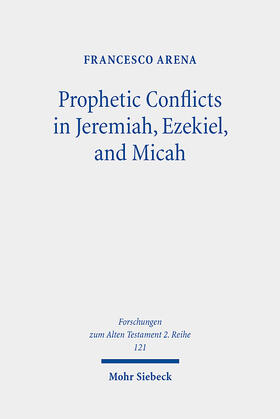 Arena |  Prophetic Conflicts in Jeremiah, Ezekiel, and Micah | eBook | Sack Fachmedien