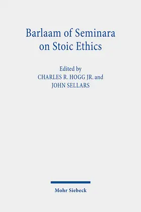 Hogg Jr. / Sellars / Hogg |  Barlaam of Seminara on Stoic Ethics | Buch |  Sack Fachmedien