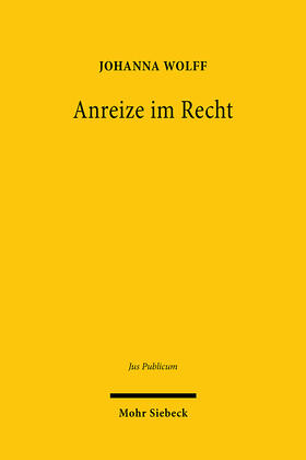 Wolff |  Anreize im Recht | eBook | Sack Fachmedien