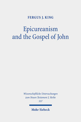 King |  Epicureanism and the Gospel of John | eBook | Sack Fachmedien