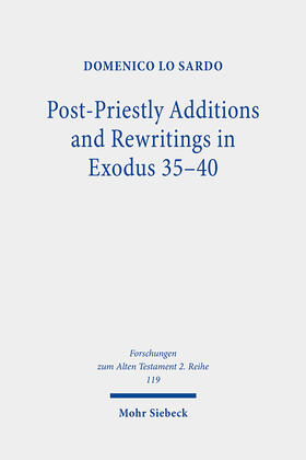 Lo Sardo |  Post-Priestly Additions and Rewritings in  Exodus 35-40 | eBook | Sack Fachmedien