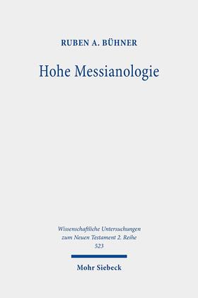 Bühner |  Hohe Messianologie | Buch |  Sack Fachmedien