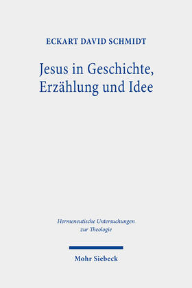 Schmidt |  Schmidt, E: Jesus in Geschichte, Erzählung und Idee | Buch |  Sack Fachmedien