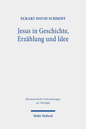 Schmidt |  Jesus in Geschichte, Erzählung und Idee | Buch |  Sack Fachmedien