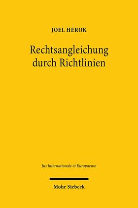 Herok |  Rechtsangleichung durch Richtlinien | Buch |  Sack Fachmedien