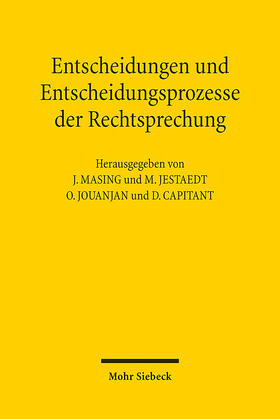 Masing / Capitant / Jestaedt |  Entscheidungen und Entscheidungsprozesse der Rechtsprechung | eBook | Sack Fachmedien