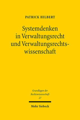 Hilbert |  Systemdenken in Verwaltungsrecht und Verwaltungsrechtswissenschaft | eBook | Sack Fachmedien