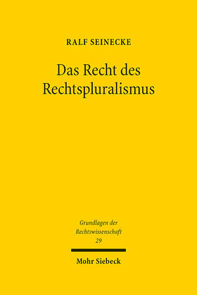 Seinecke |  Das Recht des Rechtspluralismus | eBook | Sack Fachmedien