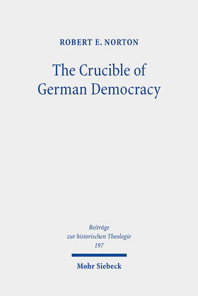 Norton |  The Crucible of German Democracy | eBook | Sack Fachmedien