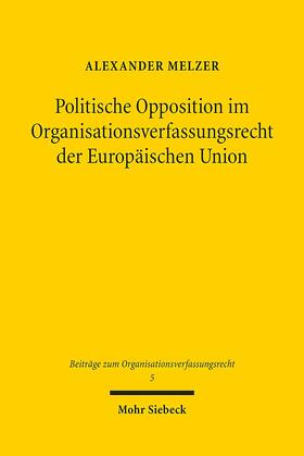 Melzer |  Melzer, A: Politische Opposition im Organisationsverfassungs | Buch |  Sack Fachmedien