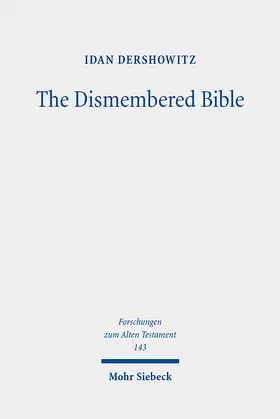 Dershowitz |  The Dismembered Bible | Buch |  Sack Fachmedien