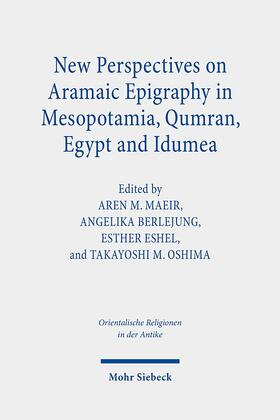 Maeir / Berlejung / Eshel |  New Perspectives on Aramaic Epigraphy in Mesopotamia, Qumran, Egypt and Idumea | Buch |  Sack Fachmedien