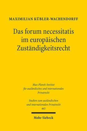 Kübler-Wachendorff |  Kübler-Wachendorff, M: Das forum necessitatis im europäische | Buch |  Sack Fachmedien