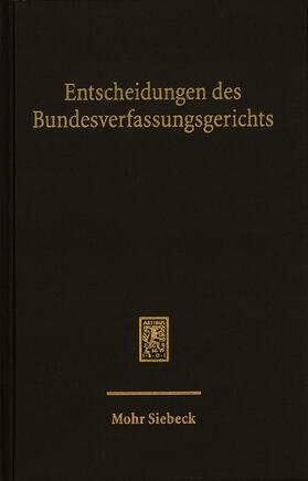 Bundesverfassungsgerichts |  Entscheidungen des Bundesverfassungsgerichts (BVerfGE) | Buch |  Sack Fachmedien