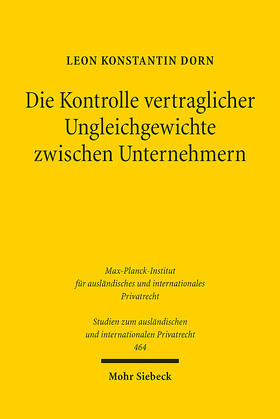 Dorn |  Die Kontrolle vertraglicher Ungleichgewichte zwischen Unternehmern | Buch |  Sack Fachmedien