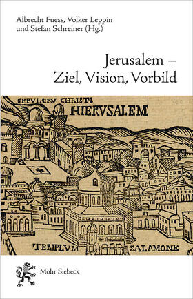 Fuess / Leppin |  Jerusalem - Ziel, Vision, Vorbild | Buch |  Sack Fachmedien