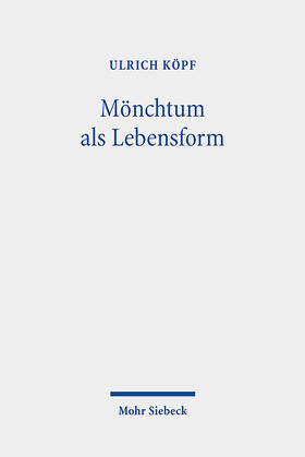 Köpf |  Mönchtum als Lebensform | eBook | Sack Fachmedien