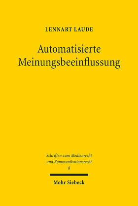 Laude |  Laude, L: Automatisierte Meinungsbeeinflussung | Buch |  Sack Fachmedien
