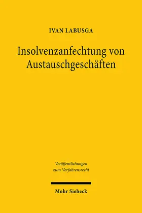 Labusga |  Insolvenzanfechtung von Austauschgeschäften | Buch |  Sack Fachmedien