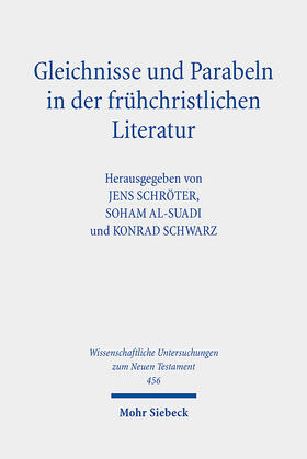 Schröter / Schwarz / Al-Suadi |  Gleichnisse und Parabeln in der frühchristlichen Literatur | eBook | Sack Fachmedien