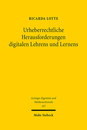 Lotte |  Lotte, R: Urheberrechtliche Herausforderungen digitalen Lehr | Buch |  Sack Fachmedien