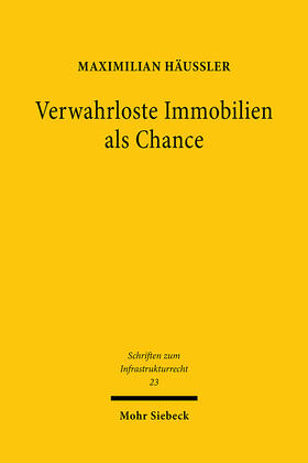 Häußler |  Häußler, M: Verwahrloste Immobilien als Chance | Buch |  Sack Fachmedien