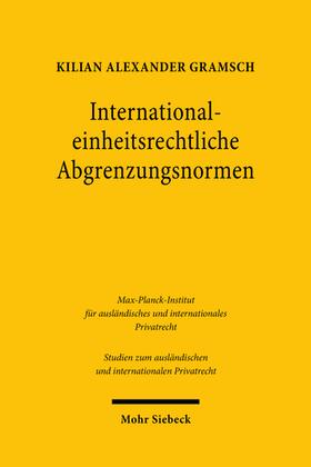 Gramsch |  Gramsch, K: International-einheitsrechtliche Abgrenzungsnorm | Buch |  Sack Fachmedien