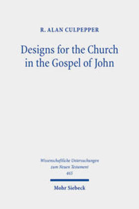 Culpepper |  Designs for the Church in the Gospel of John | Buch |  Sack Fachmedien