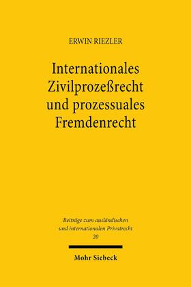 Riezler |  Internationales Zivilprozeßrecht und prozessuales Fremdenrecht | eBook | Sack Fachmedien