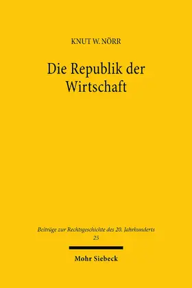 Nörr | Die Republik der Wirtschaft | E-Book | sack.de