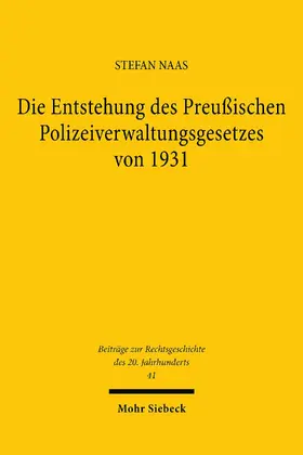 Naas |  Die Entstehung des Preußischen Polizeiverwaltungsgesetzes von 1931 | eBook | Sack Fachmedien