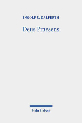 Dalferth |  Deus Praesens | eBook | Sack Fachmedien