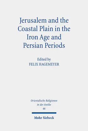 Hagemeyer |  Jerusalem and the Coastal Plain in the Iron Age and Persian Periods | Buch |  Sack Fachmedien