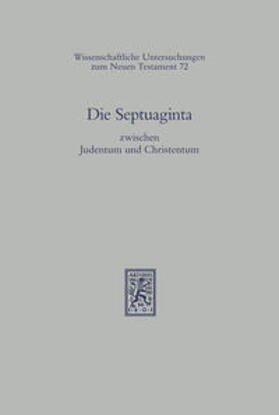 Hengel / Schwemer |  Die Septuaginta zwischen Judentum und Christentum | Buch |  Sack Fachmedien
