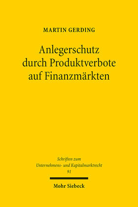 Gerding |  Anlegerschutz durch Produktverbote auf Finanzmärkten | eBook | Sack Fachmedien