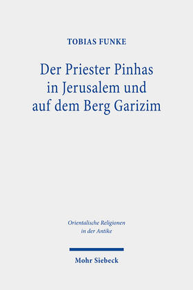 Funke |  Der Priester Pinhas in Jerusalem und auf dem Berg Garizim | eBook | Sack Fachmedien