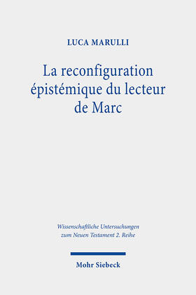 Marulli |  La reconfiguration épistémique du lecteur de Marc | eBook | Sack Fachmedien