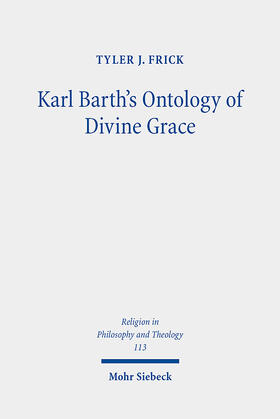 Frick |  Karl Barth's Ontology of Divine Grace | eBook | Sack Fachmedien