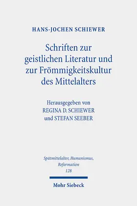 Schiewer / Seeber |  Schriften zur geistlichen Literatur und zur Frömmigkeitskultur des Mittelalters | Buch |  Sack Fachmedien