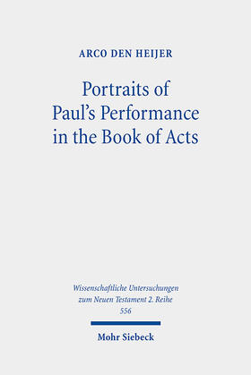 den Heijer |  Portraits of Paul's Performance in the Book of Acts | Buch |  Sack Fachmedien