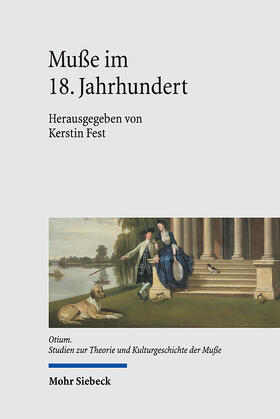 Fest |  Muße im 18. Jahrhundert | eBook | Sack Fachmedien