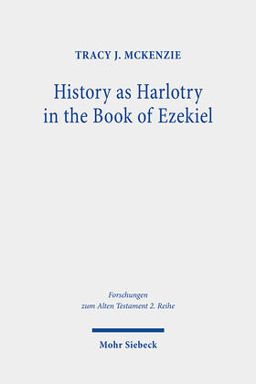 McKenzie |  History as Harlotry in the Book of Ezekiel | Buch |  Sack Fachmedien