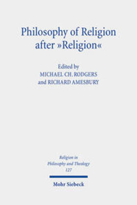 Rodgers / Amesbury |  Philosophy of Religion after "Religion" | Buch |  Sack Fachmedien