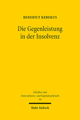 Kebekus |  Kebekus, B: Gegenleistung in der Insolvenz | Buch |  Sack Fachmedien