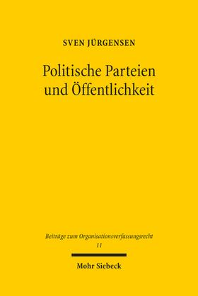 Jürgensen |  Politische Parteien und Öffentlichkeit | Buch |  Sack Fachmedien