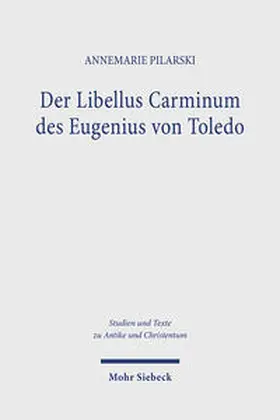 Pilarski |  Der Libellus Carminum des Eugenius von Toledo | Buch |  Sack Fachmedien