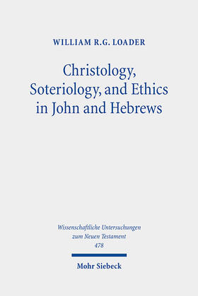Loader |  Christology, Soteriology, and Ethics in John and Hebrews | Buch |  Sack Fachmedien